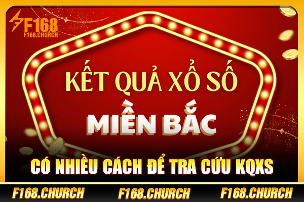 Có nhiều cách để tra cứu KQXS