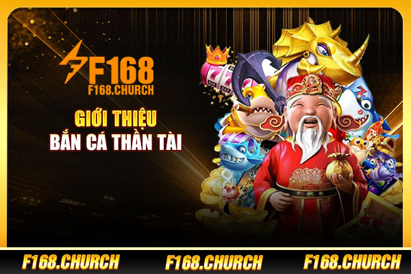 Giới thiệu bắn cá thần tài