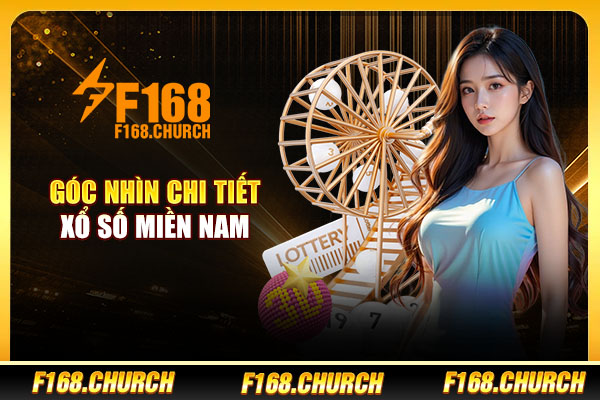Góc nhìn chi tiết xổ số miền Nam Góc nhìn chi tiết xổ số miền Nam