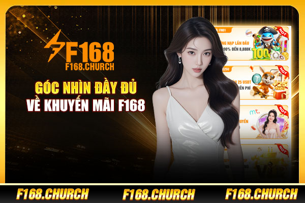 Góc nhìn đầy đủ về khuyến mãi F168