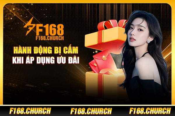 Hành động bị cấm khi áp dụng ưu đãi Hành động bị cấm khi áp dụng ưu đãi