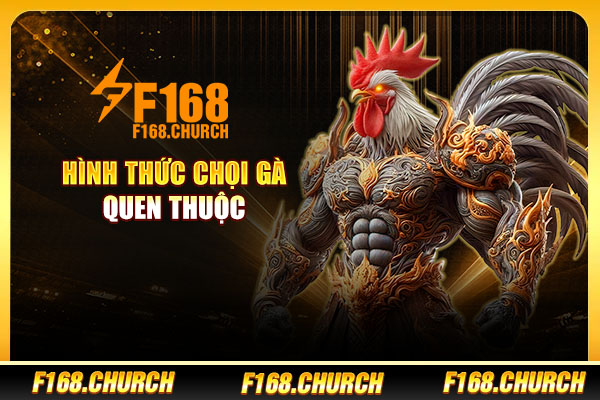 Hình thức chọi gà quen thuộc Hình thức chọi gà quen thuộc