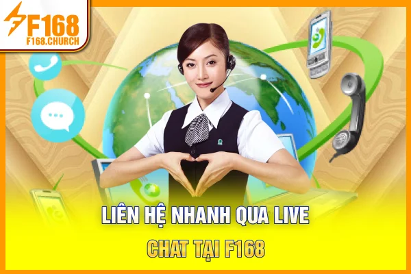 Liên hệ nhanh qua live chat tại F168 Liên hệ nhanh qua live chat tại F168