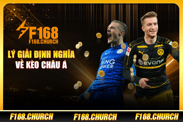 Lý giải định nghĩa về kèo châu Á