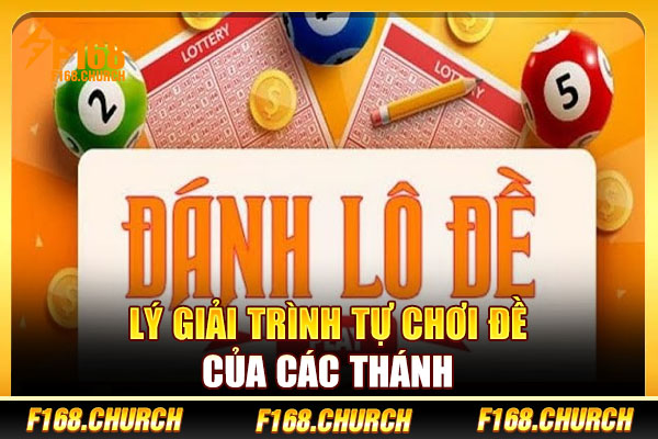 Lý giải trình tự chơi đề của các thánh Lý giải trình tự chơi đề của các thánh