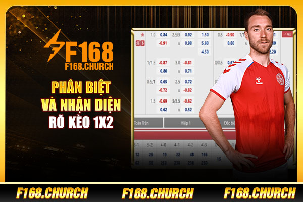 Phân biệt và nhận diện rõ kèo 1X2 Phân biệt và nhận diện rõ kèo 1X2