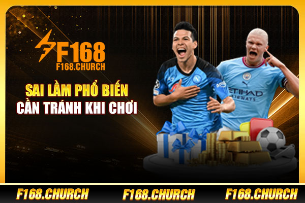 Sai lầm phổ biến cần tránh khi chơi Sai lầm phổ biến cần tránh khi chơi