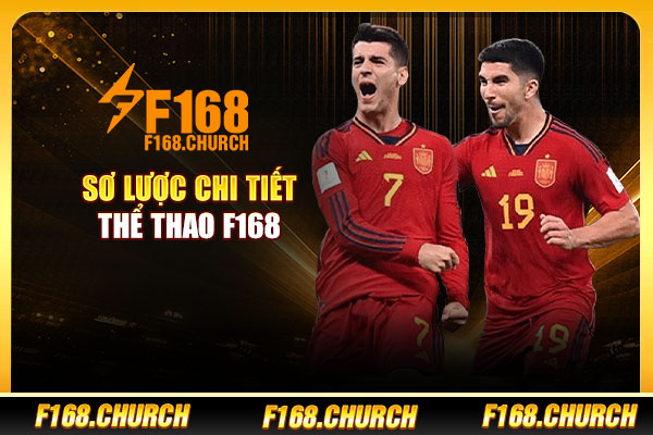 Sơ lược chi tiết thể thao F168 Sơ lược chi tiết thể thao F168