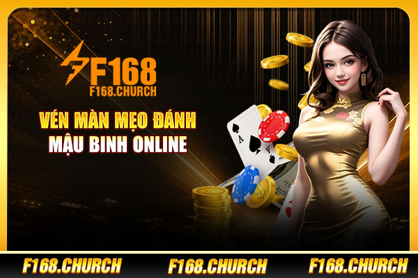 Vén màn mẹo đánh mậu binh online